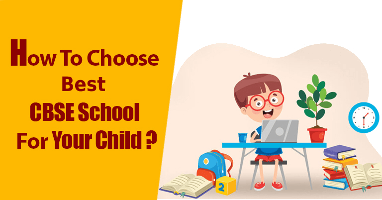 How to Choose the Best CBSE School in Hyderabad for Your Child